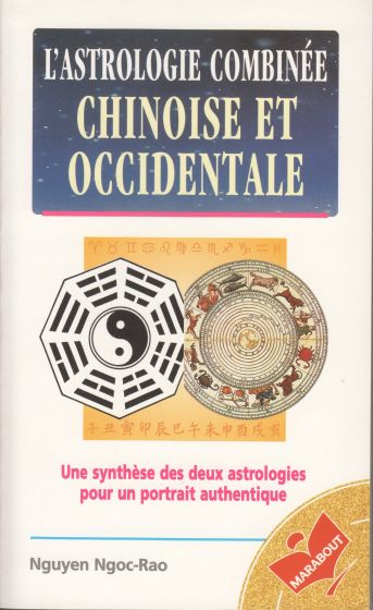 L'Astrologie combinée chinoise et occidentale
