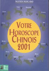 Votre horoscope chinois 2001 (Éd. du Dauphin)