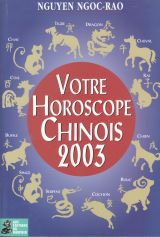 Votre horoscope chinois 2003 (Éd. du Dauphin)