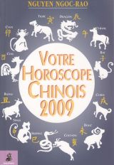 Votre horoscope chinois 2009 (Éd. du Dauphin)