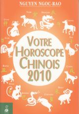 Votre horoscope chinois 2010 (Éd. du Dauphin)