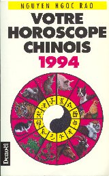 Votre horoscope chinois 1994 (Éd. Denoël)
