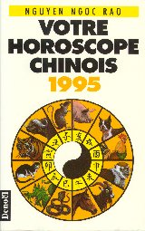 Votre horoscope chinois 1995 (Éd. Denoël)