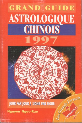 Grand guide astrologique chinois 1997 (Éd. Marabout)