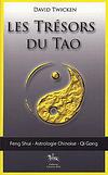 Les trésors du Tao - Feng shui, Astrologie chinoise, Qi gong