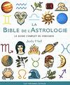La Bible de l'Astrologie