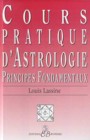 Cours pratique d'astrologie - principes fondamentaux