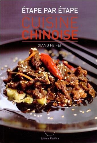Cuisine chinoise : étape par étape