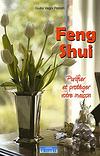 Purifier et protéger votre maison grâce au Feng Shui