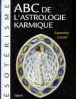 Abc de l'astrologie karmique (L. Larzul)